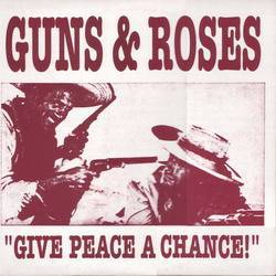 Guns N' Roses : Give Peace a Chance